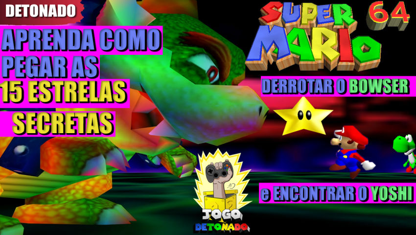 Detonado | Super Mario 64 | 15 Estrelas Secretas + Bowser Final + Yoshi