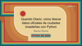 Querido Diario: Cómo Liberar Datos Oficiales de Ciudades Brasileñas con Python by Palestras / Talks / Charlas